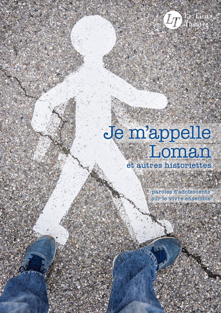 Je m'appelle Loman, spectacle du Lien Théâtre. © Ernesto Timor (photo et graphisme).