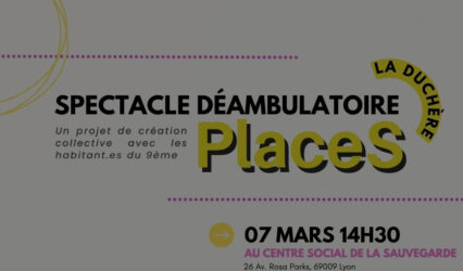« PlaceS » : un final sous forme de spectacle déambulatoire